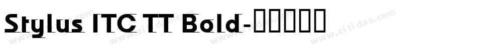 Stylus ITC TT Bold字体转换